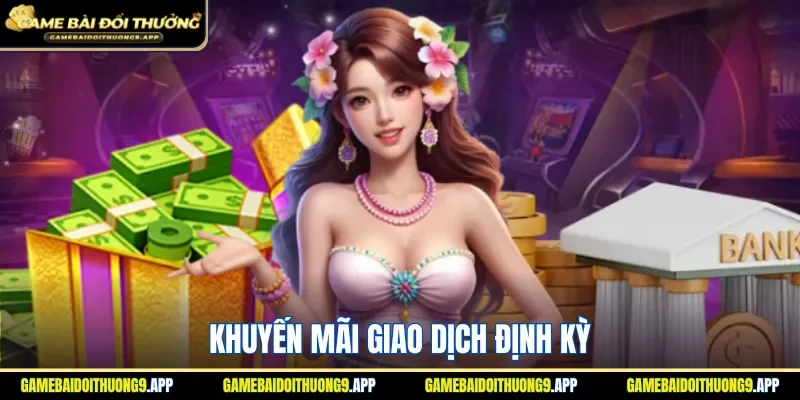 Nhận quà khi giao dịch định kỳ