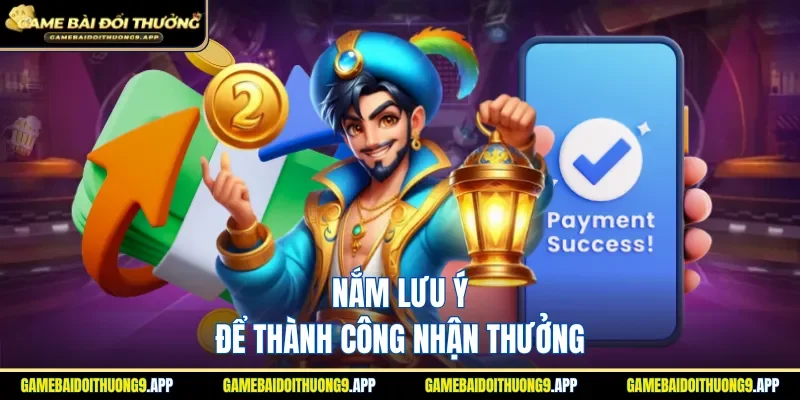 Ghi nhớ thông tin lưu ý để kích hoạt ưu đãi